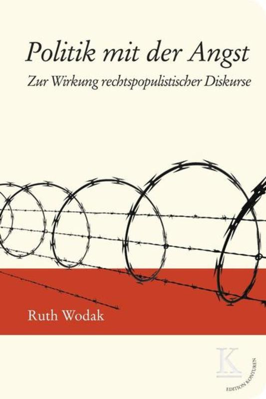 Politik mit der Angst: Zur Wirkung rechstpopulistischer Diskurse
